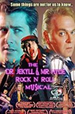 The Dr. Jekyll &amp; Mr. Hyde Rock \'n Roll Musical