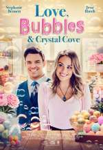 Love, Bubbles &amp; Crystal Cove