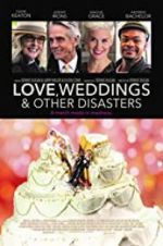 Love, Weddings &amp; Other Disasters