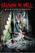 Season In Hell: Evil Farmhouse Torture