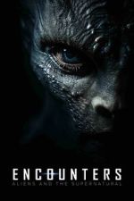 Encounters: Aliens and the Supernatural