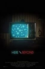 Here &amp; Beyond