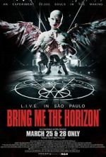 Bring Me the Horizon: L.I.V.E. in S�o Paulo