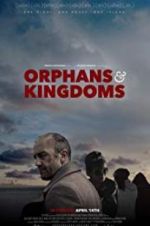 Orphans &amp; Kingdoms