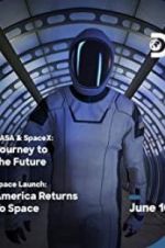 NASA &amp; SpaceX: Journey to the Future
