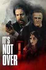 It\'s Not Over