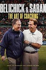 Belichick &amp; Saban: The Art of Coaching