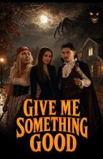 Give Me Something Good