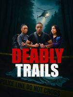Deadly Trails
