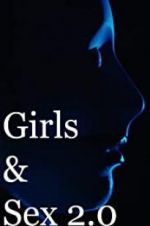 Girls &amp; Sex 2.0