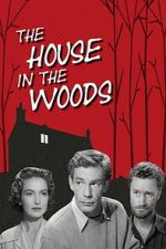 The House in the Woods