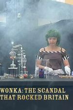 Wonka: The Scandal That Rocked Britain