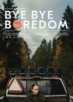 Bye Bye Boredom
