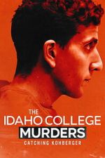 The Idaho College Murders: Catching Kohberger