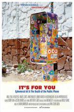 It\'s For You: Ephemeral Art & The Death of the Public Phone
