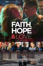 Faith, Hope &amp; Love