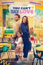 You Can\'t Teach Love