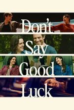 Don\'t Say Good Luck