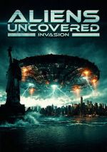 Aliens Uncovered: Invasion