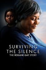Surviving the Silence: The Roxane Gay Story