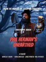 Phil Herman\'s Unearthed