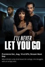 I´ll Never Let You Go