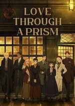 Love Through a Prism