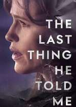 S2 E8 The Last Thing He Told Me Season 2 Episode 8