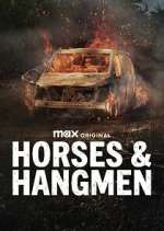 Horses &amp; Hangmen