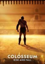 Colosseum: Rise and Fall