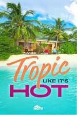 S1 E15 Tropic Like It\'s Hot Season 1 Episode 15