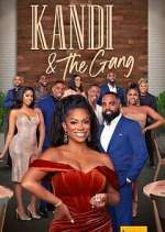 Kandi &amp; The Gang