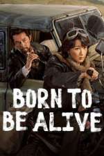 Born to Be Alive