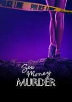 Sex, Money, Murder