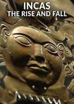 Incas: The Rise and Fall